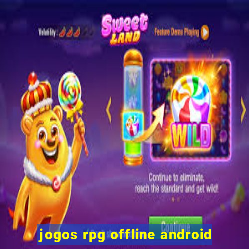 jogos rpg offline android